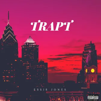 Trapt by Essie Jones