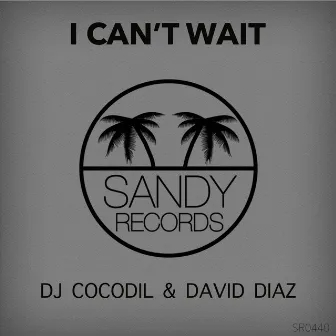 I Can't Wait by David Diaz