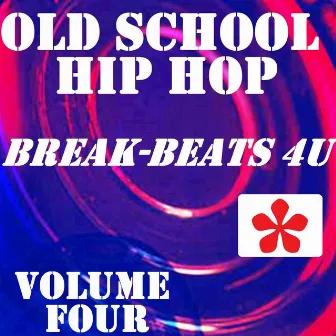 Old School Hip Hop, Vol. 4 by 45 King