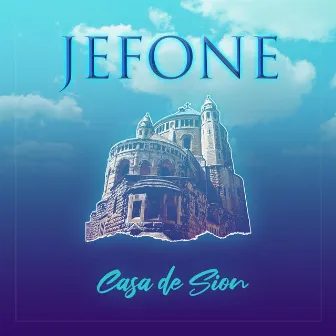 Casa de Sion by Jefone