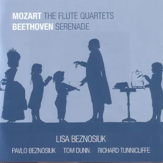 Mozart: The Flute Quartets / Beethoven: Serenade by Pavlo Beznosiuk