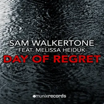 Day of Regret by Sam Walkertone