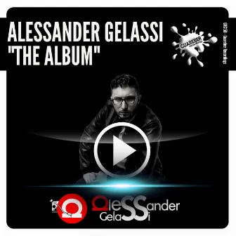 Alessander Gelassi (The Album) by Alessander Gelassi