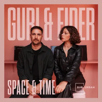 Space & Time by Guri & Eider