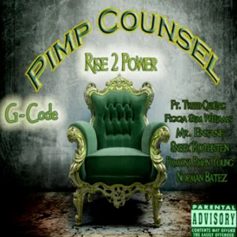 Rise 2 Power (G-Code) by Pimp Counsel