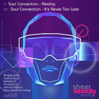 Reality / It's Never Too Late by Soul Connection