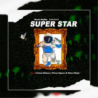 Super Star by Recio Snifaa