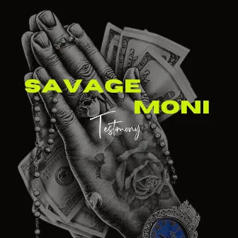 Testimony by Savage Moni