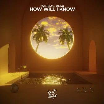 How Will I Know by BE4U