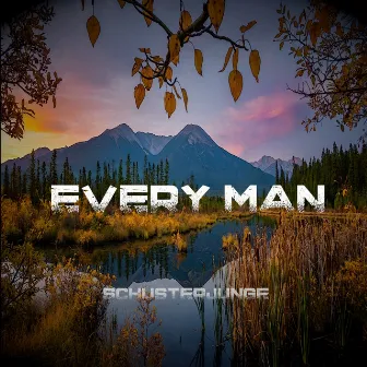 Every Man by Schusterjunge