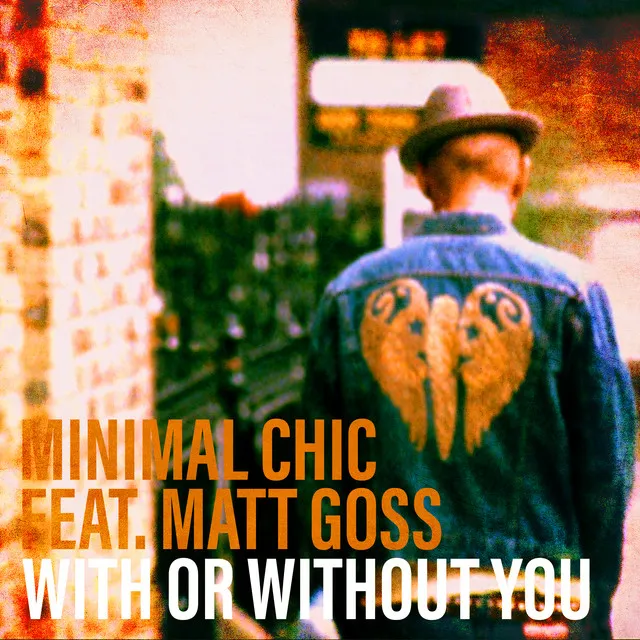 With Or Without You - Minimal Chic Goes To Dublin Radio