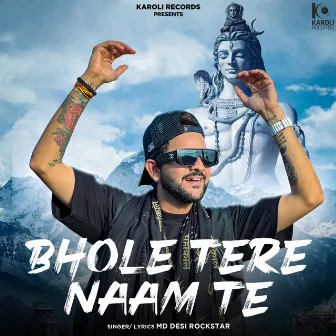 Bhole Tere Naam Te by Md Desi Rockstar