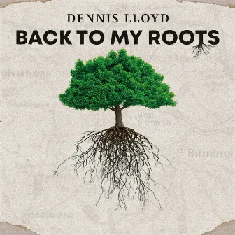 Back to My Roots by Dennis Lloyd