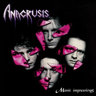 Manic Impressions (Bonus Edition) by Anacrusis