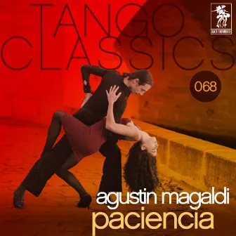 Tango Classics 068: Paciencia by Agustin Magaldi