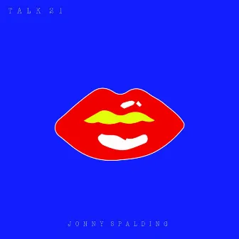 Talk 21 by Jonny Spalding