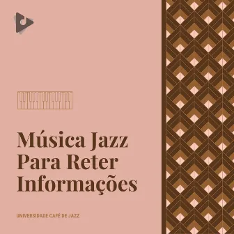 Música Jazz Loopable Para Reter Informações by Universidade Café de Jazz