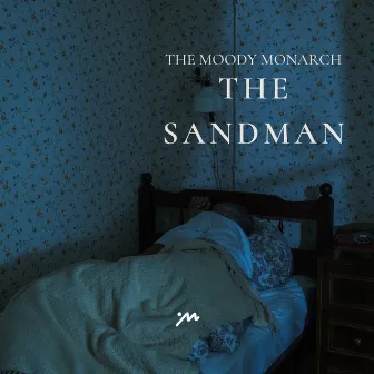 The Sandman by The Moody Monarch