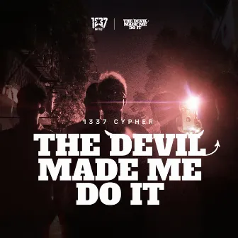 1337 Cypher: The Devil Made Me Do It by 1337 Battle