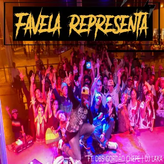 Favela Representa by Preto Cria