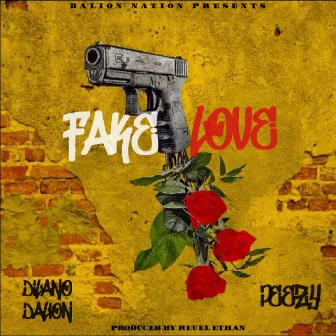 Fake Love by Dilano DaLION