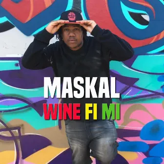 Wine Fi Mi by Maskal