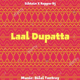 Laal Dupatta by Rapper Rj