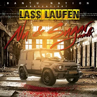 Lass Laufen by Sugar MMFK