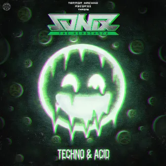 Techno & Acid by Sonix The Headshock