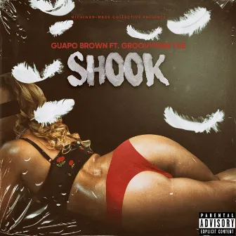 Shook by Guapo Brown