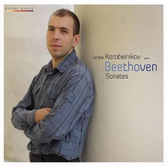 Beethoven : Sonates by Andrei Korobeinikov