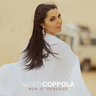 Nun o' perdere by Nancy Coppola