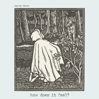 how does it feel? by Teghan Devon