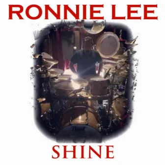 Shine by Ronnie Lee