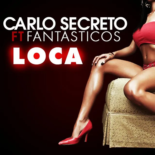 Loca (feat. Fantasticos)