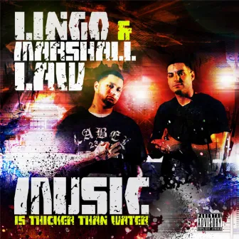 Music Is Thicker Than Water by Lingo & Marshall Law