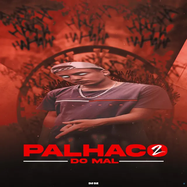 Palhaço do Mal 2 (feat. Mc Gw & MC Guto)