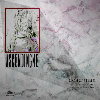 Deadman by Ascending Me