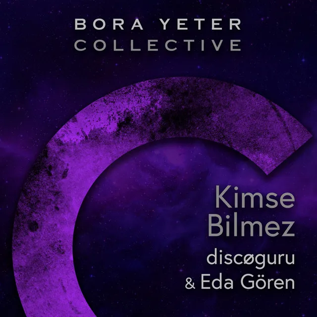 Kimse Bilmez - Bora Yeter Collective