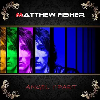 Angel, Pt. 1 (Original Mix) by Matthew Fisher