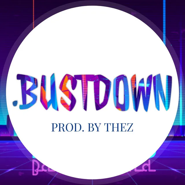 .Bustdown