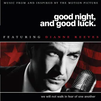 Good Night, Good Luck by Dianne Reeves