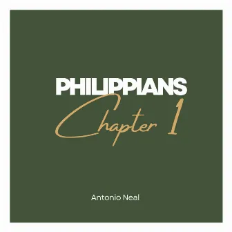 Philippians Chapter One by Antonio Neal