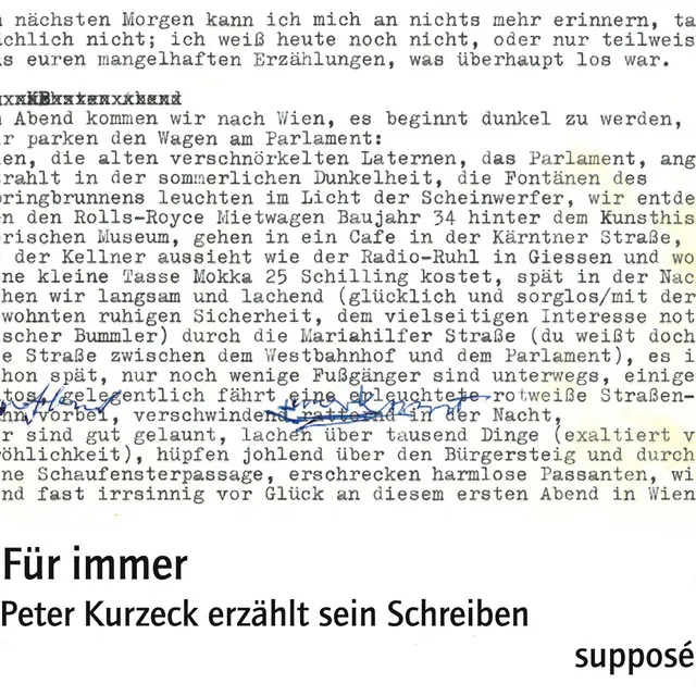 Für immer (Peter Kurzeck erzählt sein Schreiben)