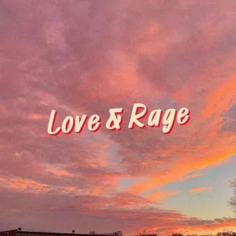 Love & Rage by Poeticc J