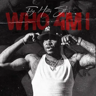 Who Am I (Radio Edit) by Fly Hitta Steez