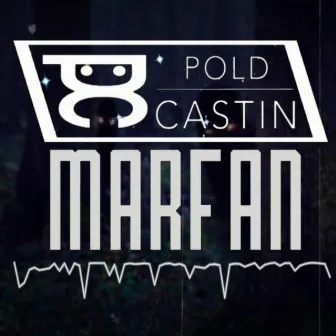 Marfan by Pold Castin