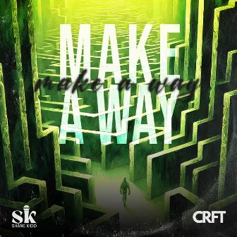 Make A Way by Shane Kidd