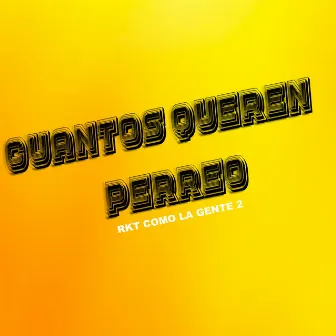 Cuantos Quieren Perreo Rkt Como la Gente 2 by DJ Gzd@