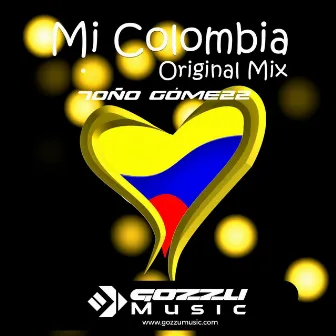 Mi Colombia by Tono Gomezz